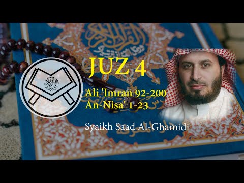 Murottal Juz 4 - Syaikh Saad Al-Ghamidi - arab, latin & terjemah