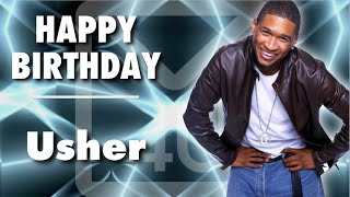 Happy Birthday Usher