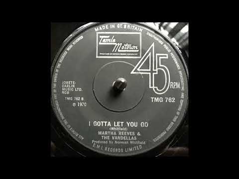 Martha Reeves & The Vandellas - I Gotta Let You Go (1971)
