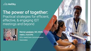 WellSky | The power of together: hospice IDT webinar preview
