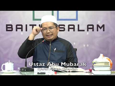 20190722 Ustaz Abu Mubarak : Syarah Aqidah Tahawiah