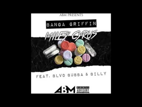 miley cyrus - banga griffin ft. Billy and Bubba