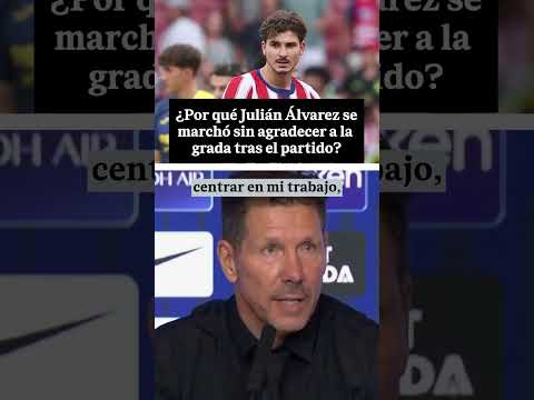 ⚽️🔴⚪️ SIMEONE revela por qué JULIÁN ÁLVAREZ no saludó a la afición tras el partido