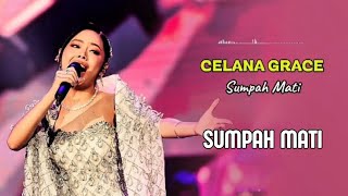 Download lagu CELYNA GRACE - SUMPAH MATI (LAGU KEMENANGAN) #celynagrace #idol14 #sumpahmati mp3