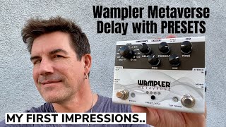 Video thumbnail for WAMPLER PROGRAMMABLE DELAY! METAVERSE.. my FIRST IMPRESSIONS by Pete Thorn