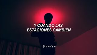 And when the seasons change , will you stand by me?// subtitulado español [Young the giant]