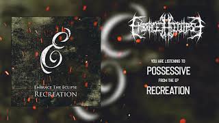 Embrace The Eclipse - Recreation ( FULL EP STREAM )