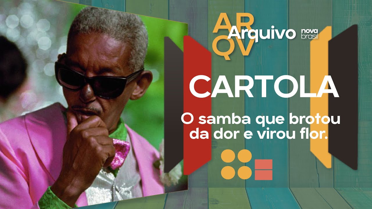 Cartola: O Poeta do Morro e o Gênio do Samba Brasileiro | Arquivo Novabrasil | Episódio 2