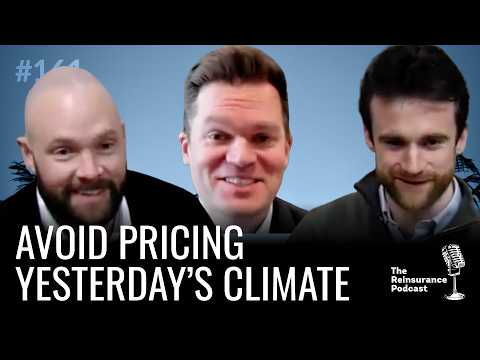 Steve Bowen: Avoid Pricing Risk for Yesterday’s Climate | TRP #161