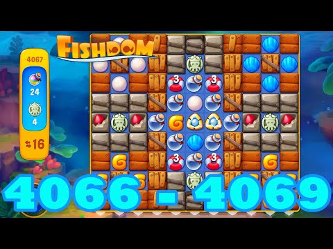 Fishdom Level 4066 - 4069 HD Walkthrough | 3 - match puzzle game | gameplay | android | 4067 | 4068