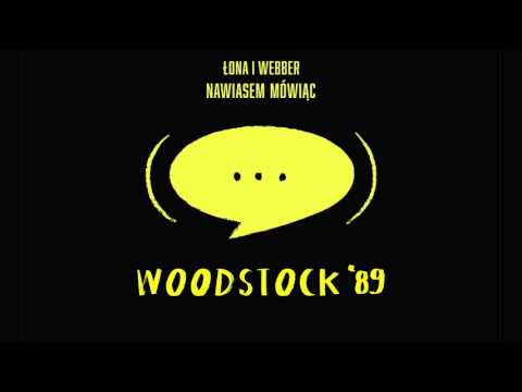Łona i Webber - Woodstock '89
