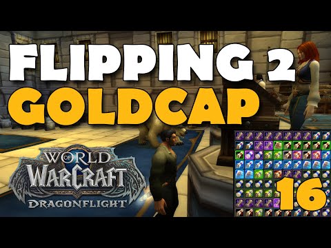 Flipping To Goldcap AH ONLY Challenge World of Warcraft - ep 16