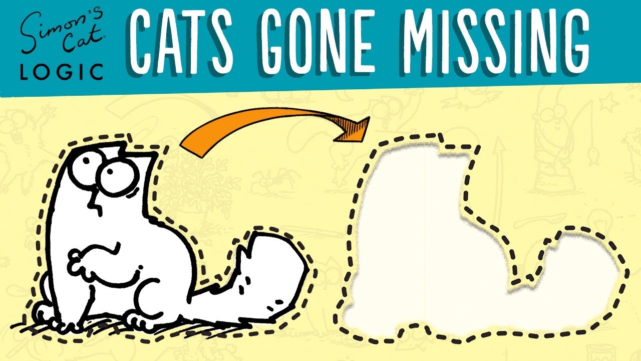 When Your Cat Goes Missing! - Simon's Cat | LOGIC