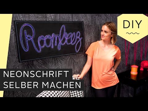 DIY: Neonschriftzug selber machen | Roombeez – powered by OTTO