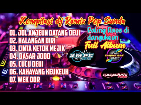 DJ LAGU POP SUNDA PILIHAN VIRAL TERBARU 2023 Paling Enak di Dengar