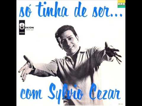 Sylvio César - LP Só Tinha De Ser Com...Sylvio César - Album Completo/Full Album