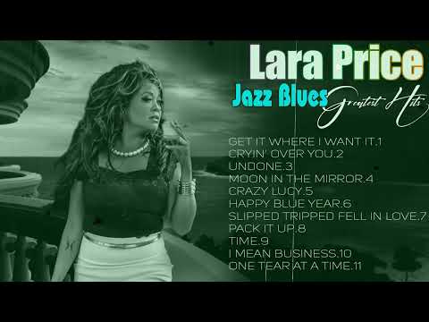 The jazz singer  ~  Lara Price  Greatest Hits  ~  The Best Of  Lara Price   Album