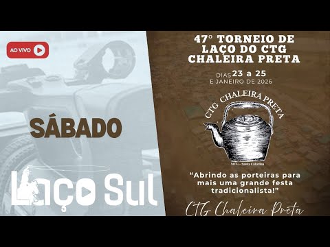 🏆47º TORNEIO DE LAÇO CTG CHALEIRA PRETA - SÃO JOAQUIM/SC 🏆