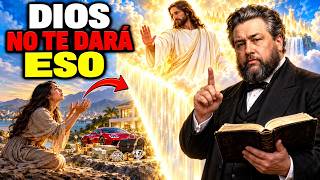 Cuando una Mujer Espiritual Entiende Esto, Deja de Pedir lo Que No Debe | Charles Spurgeon