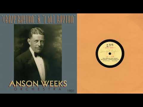 1931, Crazy Rhythm, I Got Rhythm, Anson Weeks Orch., San Francisco, HD 78rpm