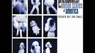 Jazz Guy - The Presidents of the United States of America