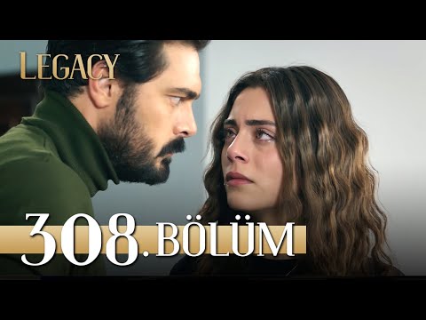Emanet 308. Bölüm | Legacy Episode 308