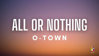 Download lagu O Town All Or Nothing... mp3