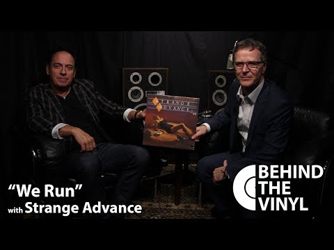 Behind The Vinyl: "We Run" with Strange Advance