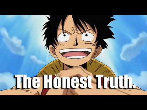 One Piece: The Honest Truth