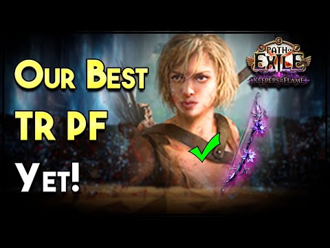 The Best Version of TR PF We’ve Ever Played - PoE 1 3.27 - Keepers of the Flame