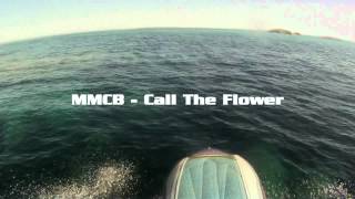 MMCB - Call The Flower  (Salinas Slide)