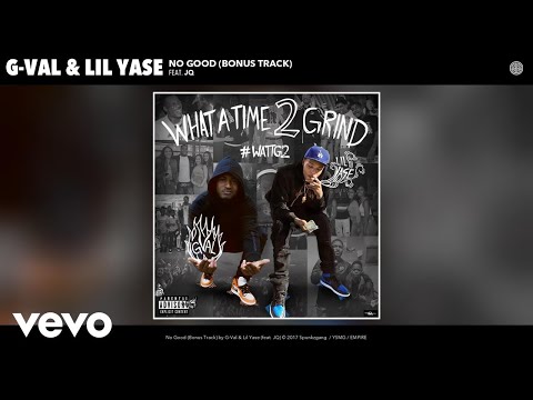 G-Val, Lil Yase - No Good (Audio) ft. JQ