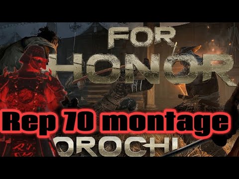 [For Honor] Rep 70 orochi montage #forhonor