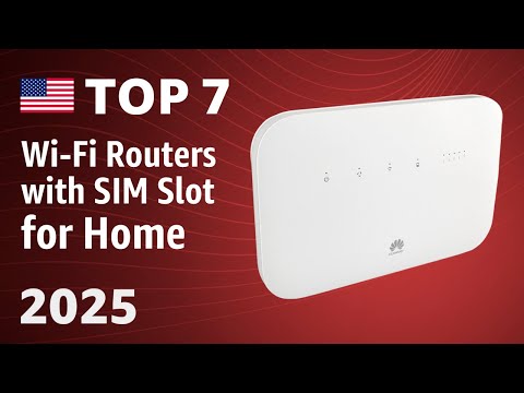 TOP—7. Best Wi-Fi Routers with SIM Slot for Home 2025