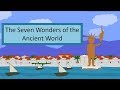 7 Wonders Of The Ancient World An Animated Overview