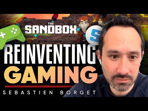Reinventing gaming through Sandbox | Sebastien Borget