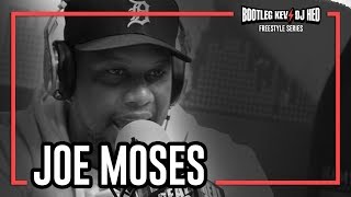 Joe Moses Freestyle | Bootleg Kev &amp; DJ Hed