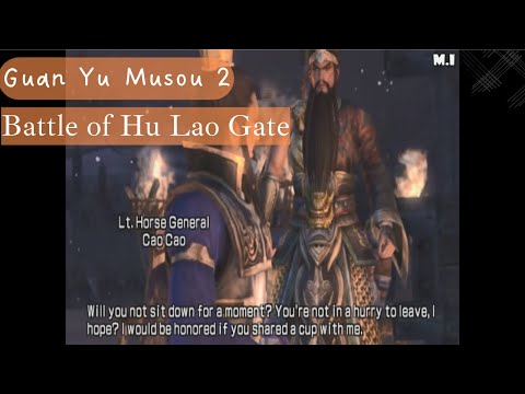 Dynasty Warriors 6 - Guan Yu Musou 2 - Battle of Hu Lao Gate