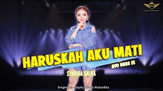 Download lagu Syahiba Saufa Haruskah Aku Mati... mp3