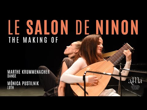The making of "Le Salon de Ninon" | Mónica Pustilnik & Marthe Krummenacher