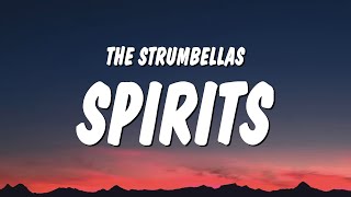 The Strumbellas - Spirits (Lyrics) &quot;i got guns in my head and they won&#39;t go&quot;