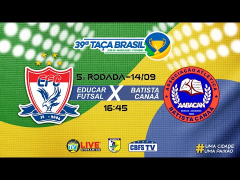 Educar Futsal X Batista Canaã - Taça Brasil Sub-20 Masc. 1ª Divisão #futsal #sergipe