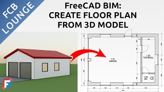 Create a 2D Floor Plan Drawing from a 3D Building Model in FreeCAD BIM