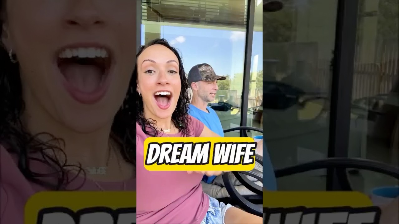 How he got his dream wife
