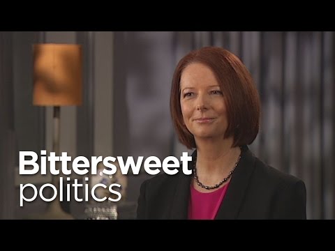 Gillard: 'The taste of politics is bittersweet'