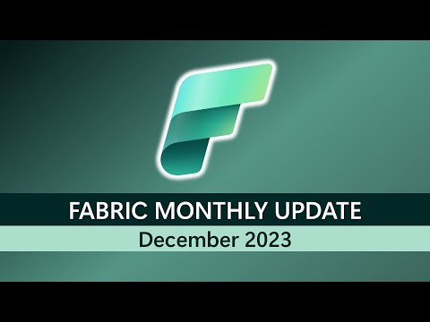 Fabric Monthly Update - December 2023
