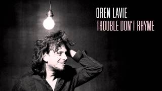 Oren Lavie | Trouble Don&#39;t Rhyme