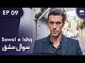 Sawal e Ishq | Black and White Love - Episode 9 | Turkish Drama | Urdu Dubbing | RE1N