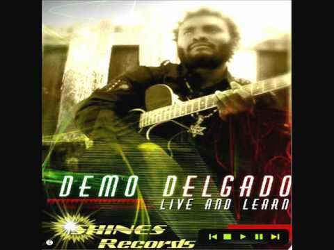 LIVE AND LEARN; DEMO DELGADO (Roots, Reggae)