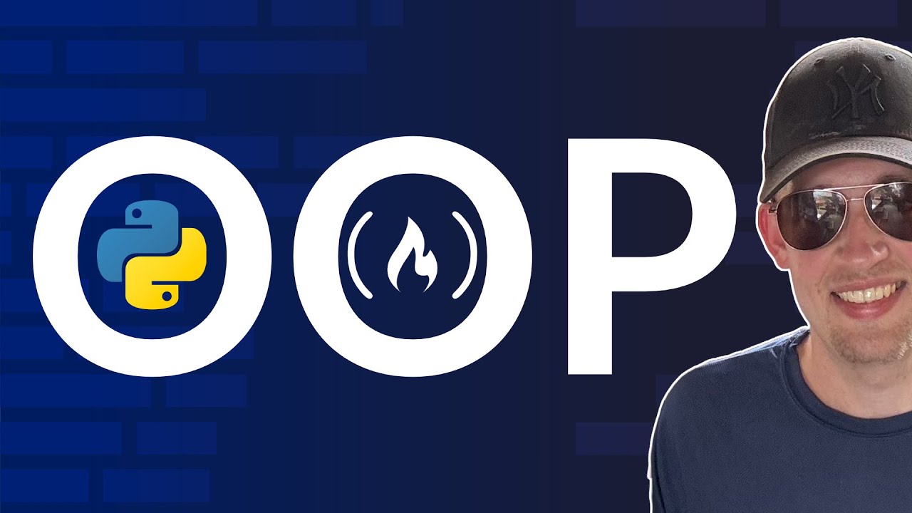 Python Object Oriented Programming (OOP) - Full Course for Beginners